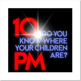 DO YOU KNOW WHERE YOUR CHILDREN ARE? Posters and Art